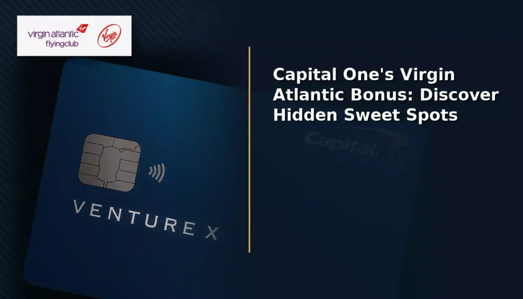 Capital One's Virgin Atlantic Bonus: Discover Hidden Sweet Spots