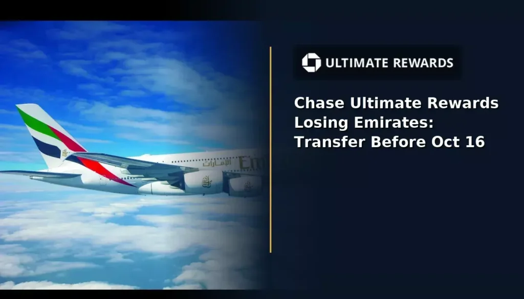 Chase Ultimate Rewards Losing Emirates: Transfer Before Oct 16