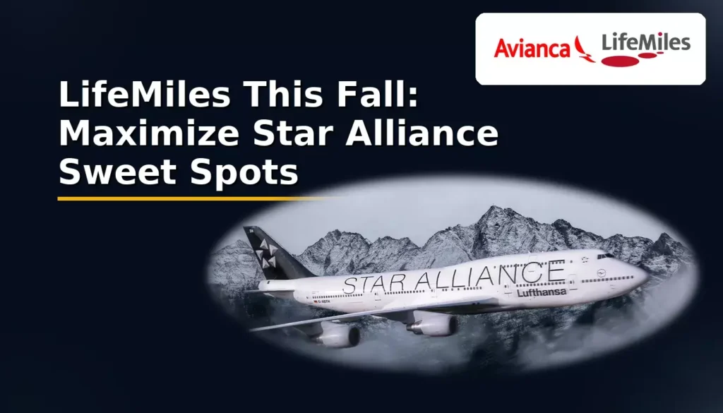 LifeMiles This Fall: Maximize Star Alliance Sweet Spots
